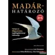 Lars Svensson, Dan Zetterström, Killian Mullarney - Madárhatározó - Európa és Magyarország legátfogóbb terepi határozója