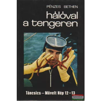 Pénzes Bethen - Hálóval a tengeren