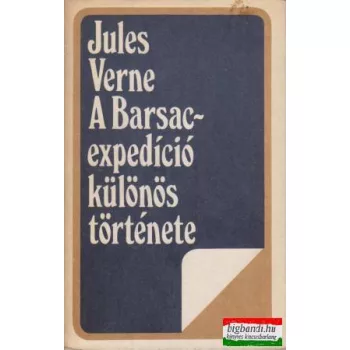 A Barsac-expedíció különös története