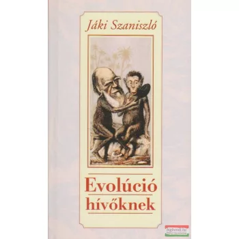 Jáki Szaniszló - Evolúció hívőknek