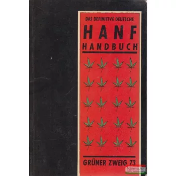Das Definitive Deutsche Hanf Handbuch - Der Grüne Zweig 73