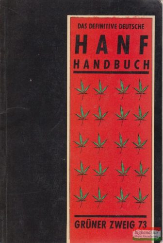 Das Definitive Deutsche Hanf Handbuch - Der Grüne Zweig 73