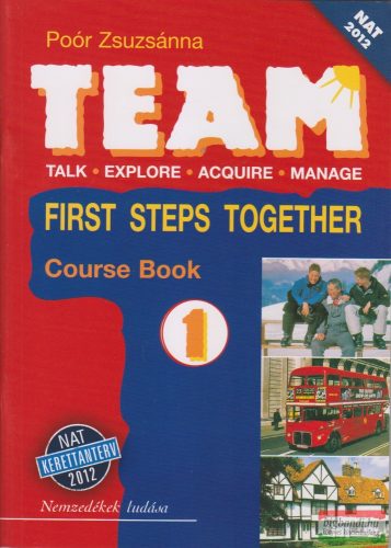 Team 1. Course Book - First Steps Together