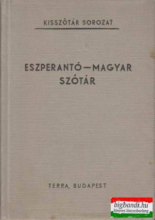 Pechan Alfonz - Eszperantó-magyar szótár