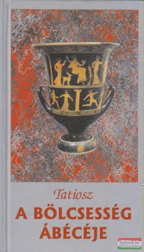 Tatiosz - A bölcsesség ábécéje