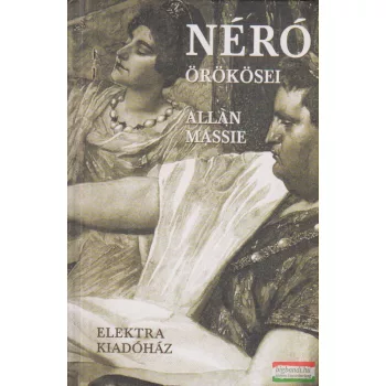 Allan Massie - Néró örökösei