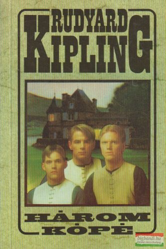 Rudyard Kipling - Három kópé
