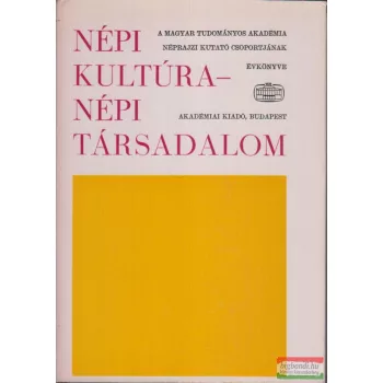    Veres Péter, Katona Imre, Bodrogi Tibor, Hoppál Mihály, Takács Lajos - Népi kultúra - népi társadalom X.