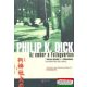 Philip K. Dick - Az ember a Fellegvárban