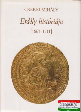 Erdély históriája (1661-1711)