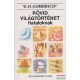 Ernst H. Gombrich - Rövid világtörténet fiataloknak