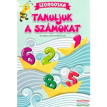 Szitai Tünde Klára - Tanuljuk a számokat 
