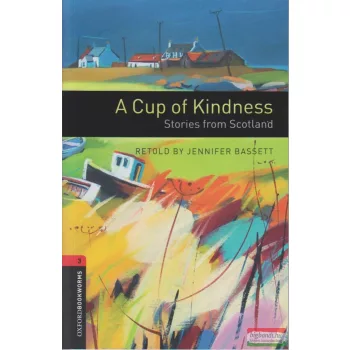 Jennifer Bassett - A Cup of Kindness - Stories from Scotland