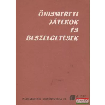   Heit Gábor szerk. - Önismereti játékok és beszélgetések