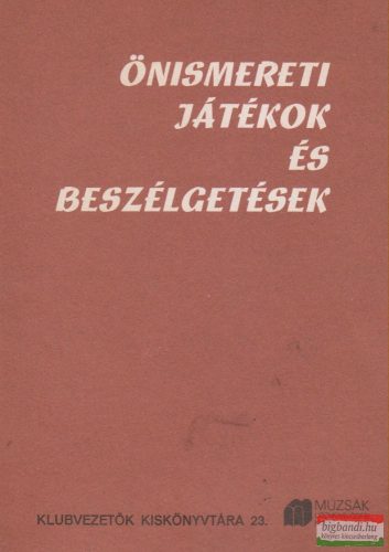 Heit Gábor szerk. - Önismereti játékok és beszélgetések