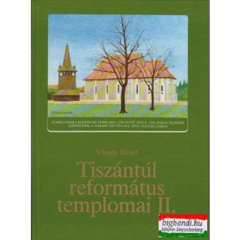 Tiszántúl református templomai II.
