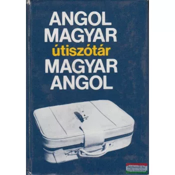   Magay Tamás szerk. - Angol-Magyar / Magyar-Angol útiszótár