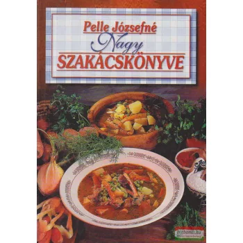 Pelle Józsefné Nagy szakácskönyve