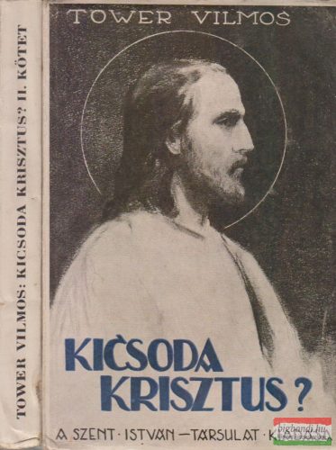 Kicsoda Krisztus? I-II.