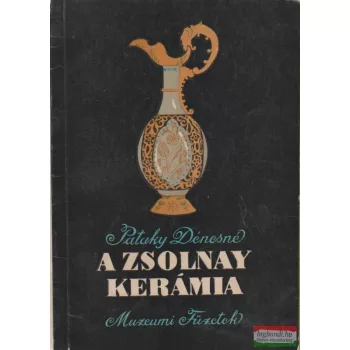 A Zsolnay kerámia