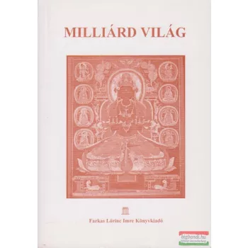 Dzsamgön Kongtrul Lodrö Tayé - Milliárd világ
