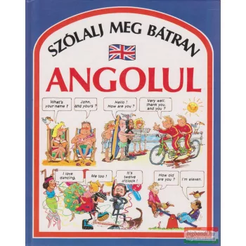 Angela Wilkes - Szólalj meg bátran angolul