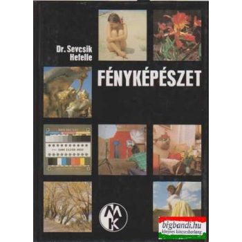 dr. Sevcsik Jenő - Hefelle József - Fényképészet