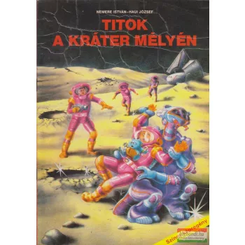 Nemere István, Haui József - Titok a kráter mélyén