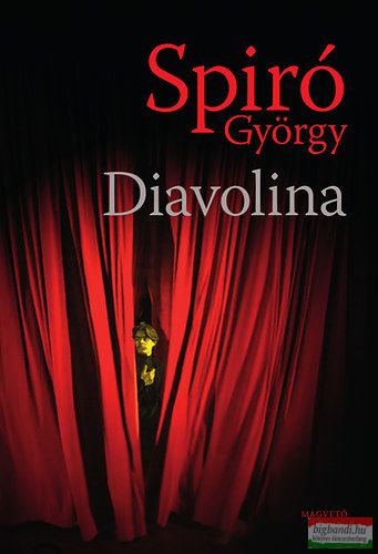 Spiró György - Diavolina 