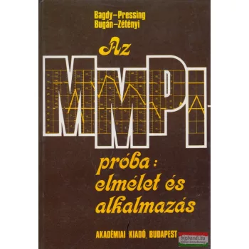   Bagdy Emőke, Pressing Lajos, Bugán Antal, Zétényi Tamás - Az MMPI-próba: elmélet és alkalmazás