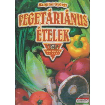 Hargitai György - Vegetáriánus ételek
