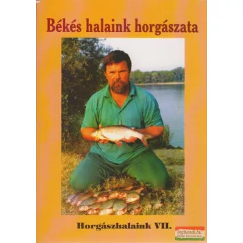 Békés halaink horgászata