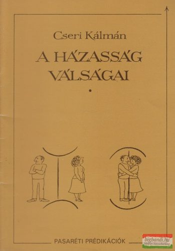 Cseri Kálmán - A házasság válságai