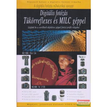   D. Tóth Ottó, Enczi Zoltán, Richard Keating - Digitális fotózás tükörreflexes és MILC géppel