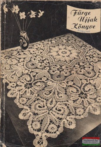Villányi Emilné szerk. - Fürge ujjak könyve 1962