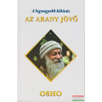 A legnagyobb kihívás: Az arany jövő