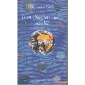 Gyökössy Endre - Isten elfelejtett nyelve, az álom