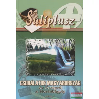 Csodálatos Magyarország - Az Őrségtől a Hortobágyig