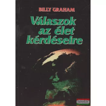 Billy Graham - Válaszok az élet kérdéseire