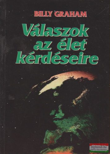 Billy Graham - Válaszok az élet kérdéseire