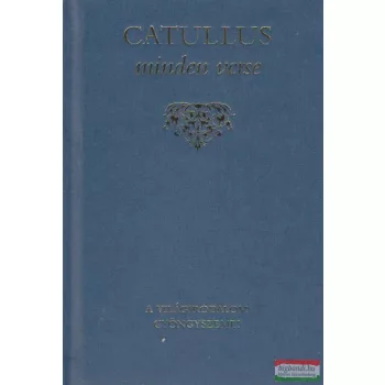 Caius Valerius Catullus minden verse