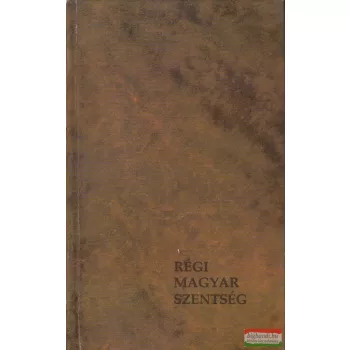 Hevenesi Gabriel S. J. - Régi magyar szentség 