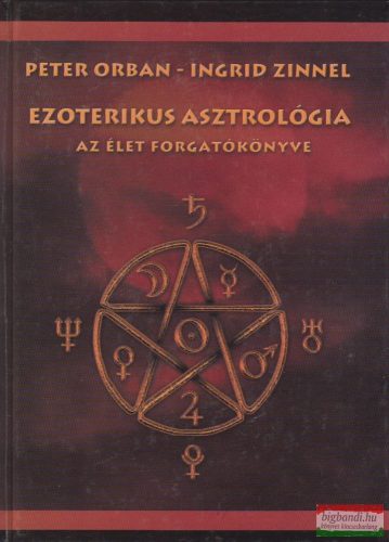 Peter Orban - Ingrid Zinnel - Ezoterikus asztrológia