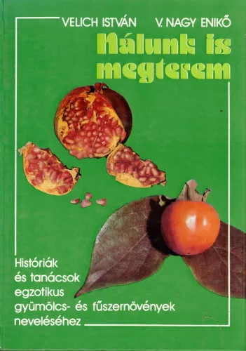 Velich István, V. Nagy Enikő - Nálunk is megterem