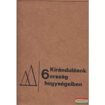   Endrődi Lajos szerk. - Kirándulások 6 ország hegységeiben