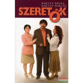 Baktay Zelka, Baktay Miklós - Szeretők