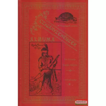 Markó Miklós - Czigányzenészek albuma 
