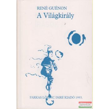 René Guénon - A Világkirály