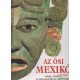 Maria Longhena - Az ősi Mexikó