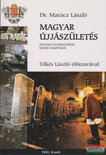 Dr. Marácz László - Magyar újjászületés